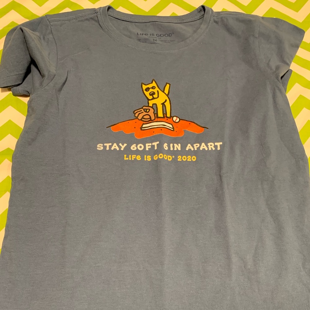 NWOT  Life is good 2020 Tshirt M